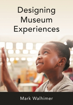 Paperback Designing Museum Experiences Book