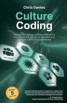 Paperback Culture Coding: Harness technology, artificial intelligence and behavioural science to empower your business culture and performance Book