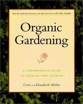 Paperback Organic Gardening: A Comprehensive Guide to Chemical-Free Growing Book