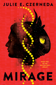 Mirage - Book #2 of the Web Shifter's Library