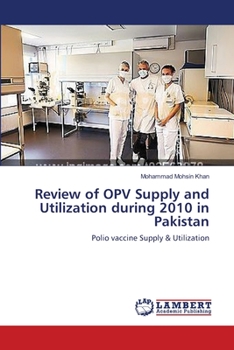 Paperback Review of OPV Supply and Utilization during 2010 in Pakistan Book