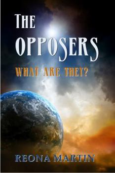 Paperback The Opposers: What Are They? Book