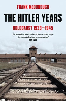 The Hitler Years: Holocaust 1933-1945