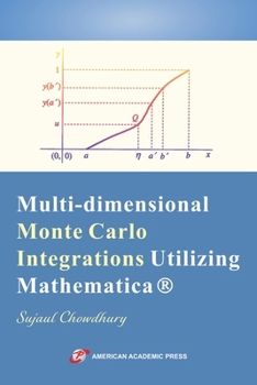 Paperback Multi-dimensional Monte Carlo Integrations Utilizing Mathematica Book