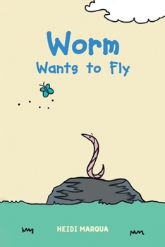 Paperback Worm Wants to Fly Book