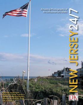 Hardcover New Jersey 24/7: 24 Hours. 7 Days. Extraordinary Images of One Week in New Jersey. Book