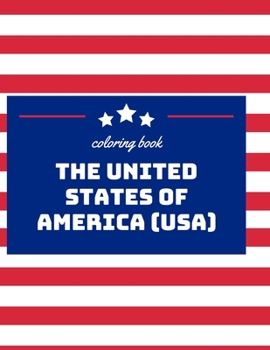 Paperback UNITED STATES OF AMERICA (USA) coloring book: memorial day-Lots of great America-themed pictures for toddlers to color (Coloring Books for Toddlers) Book