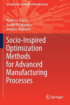 Paperback Socio-Inspired Optimization Methods for Advanced Manufacturing Processes Book