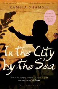 Paperback In the City by the Sea. Kamila Shamsie Book