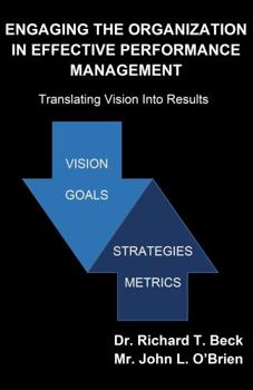 Engaging the Organization in Effective Performance Management: Translating Vision into Results