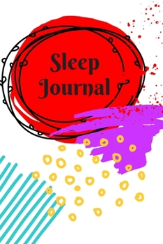 Paperback Sleep Journal: 3 months of tracking your sleep patterns, insomnia tracker and sleep log Book