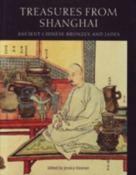 Paperback Treasures From Shanghai Ancient Chinese Bronzes and Jades /anglais Book