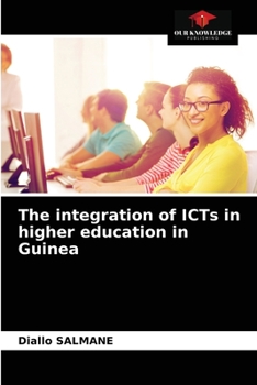 Paperback The integration of ICTs in higher education in Guinea Book