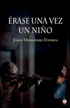 Paperback Érase una vez un niño [Spanish] Book