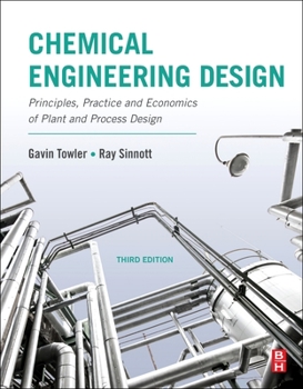 Paperback Chemical Engineering Design: Principles, Practice and Economics of Plant and Process Design Book