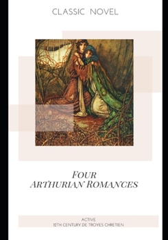 Paperback Four Arthurian Romances Book