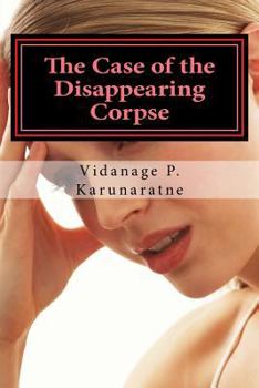 Paperback The Case of the Disappearing Corpse: The Tale of an Avenging Maiden Book