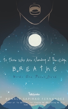 Paperback To Those Who Are Standing At The Edge, Breathe Book