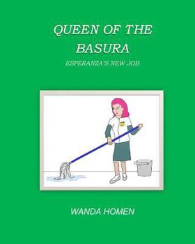 Paperback Queen of the Basura: Esperanza's New Job Book