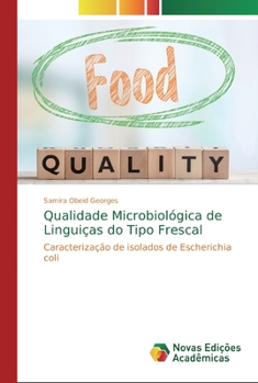 Paperback Qualidade Microbiológica de Linguiças do Tipo Frescal [Portuguese] Book