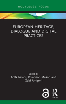 Hardcover European Heritage, Dialogue and Digital Practices Book