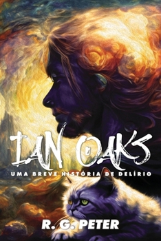 Paperback Ian Oaks: Uma Breve História de Delírio [Portuguese] Book