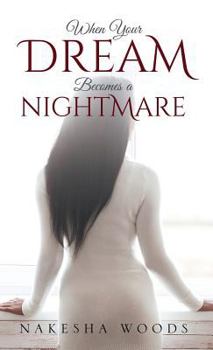 Hardcover When Your Dream Becomes a Nightmare Book