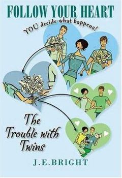 Follow Your Heart: The Trouble with Twins - Book #2 of the Follow Your Heart