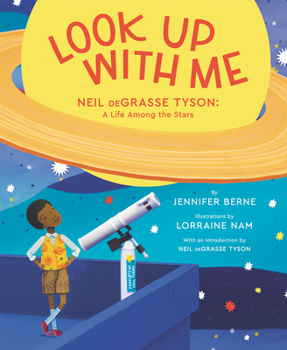 Paperback Look Up with Me: Neil Degrasse Tyson: A Life Among the Stars Book