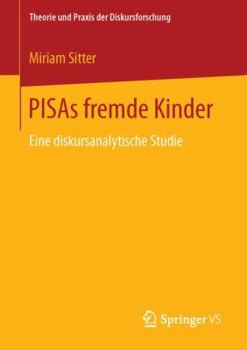 Paperback Pisas Fremde Kinder: Eine Diskursanalytische Studie [German] Book