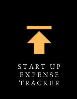 Paperback Startup Expense Tracker: Budgeting and Tax Tracker Book