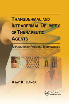 Paperback Transdermal and Intradermal Delivery of Therapeutic Agents: Application of Physical Technologies Book