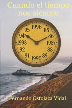 Paperback Cuando el Tiempo nos Alcance [Spanish] Book