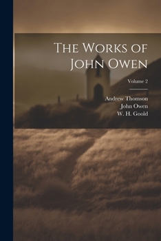 Paperback The Works of John Owen; Volume 2 Book