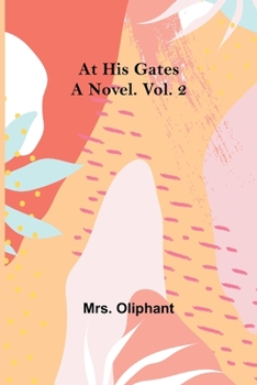 Paperback At His Gates: A Novel. Vol. 2 Book