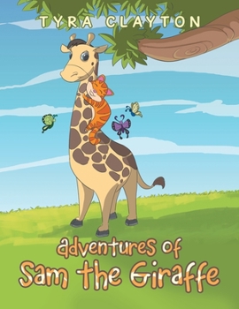 Paperback Adventures of Sam the Giraffe Book