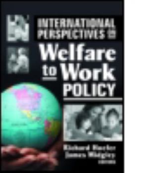 International Perspectives on Welfare to Work Policy