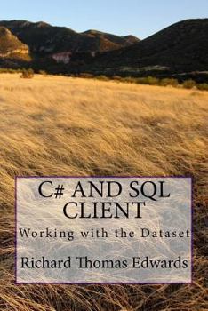 Paperback C# and SQL Client: Working with the Dataset Book