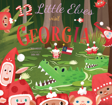 Hardcover 12 Little Elves Visit Georgia: A Christmas Counting Picture Book