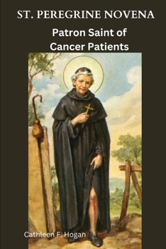 Paperback St. Peregrine Novena: Patron Saint of Cancer Patients Book