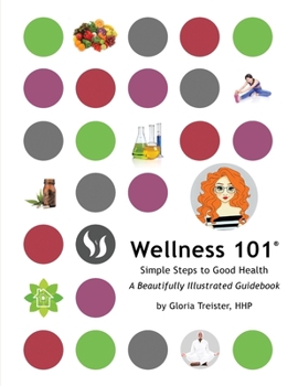 Paperback Wellness 101: Simple Steps to Good Health Book