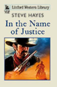 Paperback In the Name of Justice [Large Print] Book