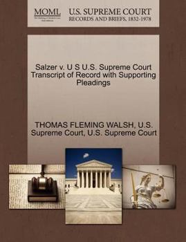 Paperback Salzer V. U S U.S. Supreme Court Transcript of Record with Supporting Pleadings Book