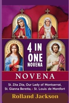 Paperback Novena to St. Zita, Our Lady of Montserrat, St. Gianna Beretta, St. Louis de Montfrot: 4 in One Novena Book