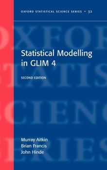 Hardcover Statistical Modelling in Glim4 Book