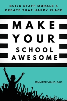 Paperback Make Your School Awesome Book