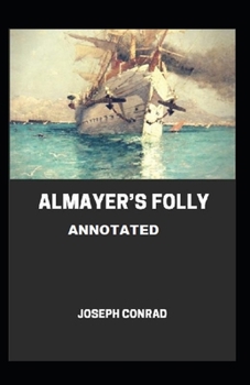 Paperback Almayer's Folly Annotated Book