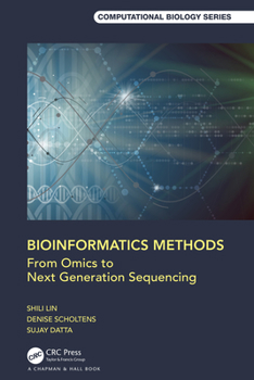 Hardcover Bioinformatics Methods: From Omics to Next Generation Sequencing Book