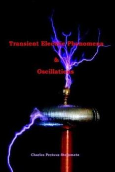 Transient Electric Phenomena and Oscillations