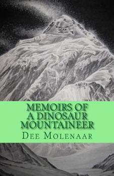Paperback Memoirs of a Dinosaur Mountaineer Book